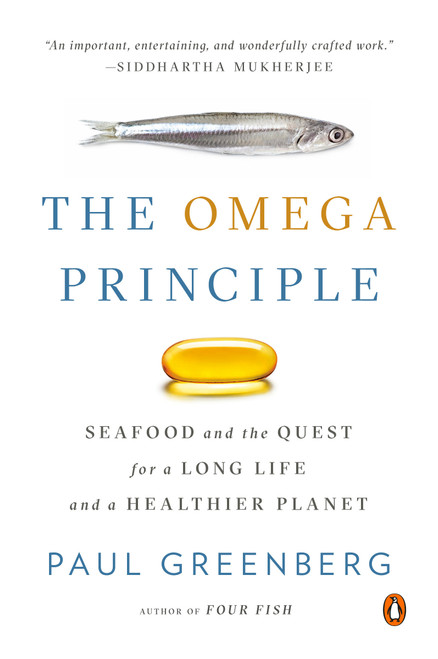 The Omega Principle (Seafood and the Quest for a Long Life and a Healthier Planet) - 9780143111115 by Paul Greenberg, 9780143111115