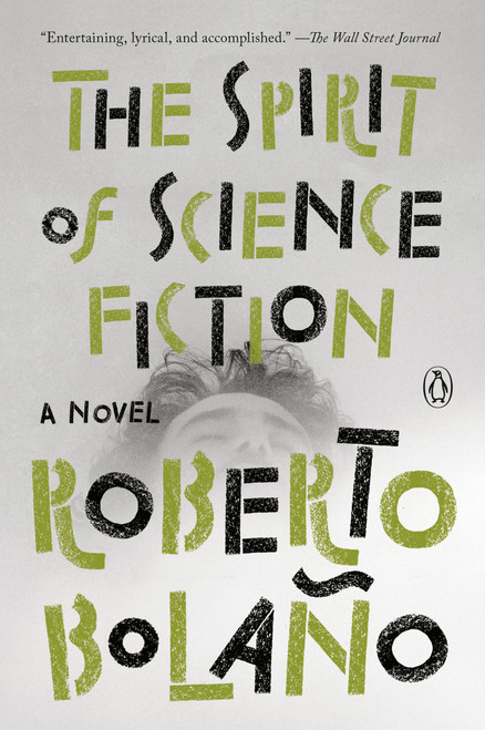 The Spirit of Science Fiction (A Novel) - 9780735222878 by Roberto Bolaño, Natasha Wimmer, 9780735222878