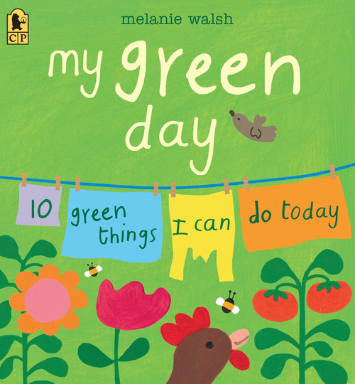 My Green Day: 10 Green Things I Can Do Today by Melanie Walsh, Melanie Walsh, 9781536211313