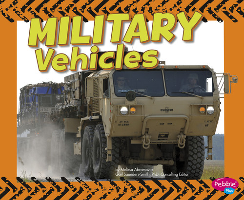 Military Vehicles by Gail Saunders-Smith, Melissa Abramovitz, 9781491421161