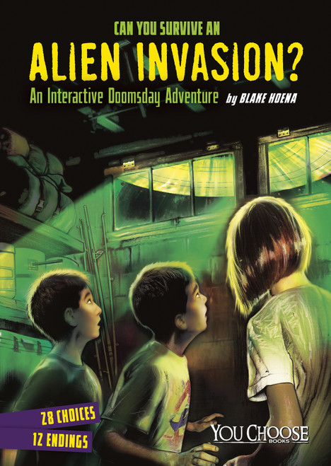 Can You Survive an Alien Invasion? (An Interactive Doomsday Adventure) - 9781491459263 by Blake Hoena, Paul Fisher-Johnson, 9781491459263