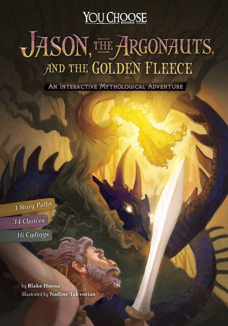 Jason, the Argonauts, and the Golden Fleece (An Interactive Mythological Adventure) by Blake Hoena, Nadine Takvorian, James Nathan, 9781491481134