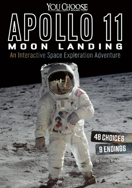 Apollo 11 Moon Landing (An Interactive Space Exploration Adventure) - 9781491481370 by Thomas K. Adamson, 9781491481370