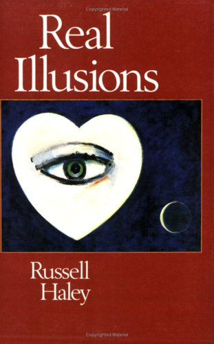Real Illusions: Stories by Russell Haley, 9780811209298