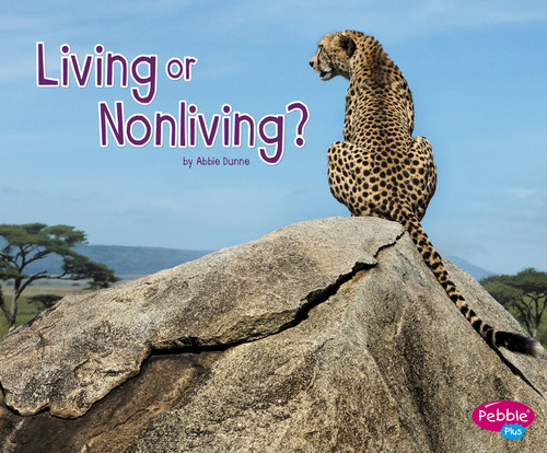 Living or Nonliving? - 9781515709749 by Abbie Dunne, 9781515709749