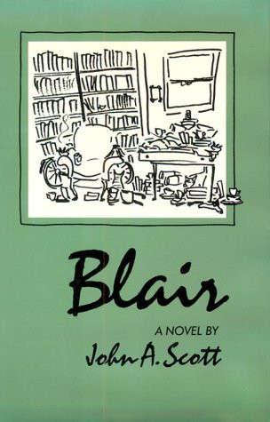 Blair (Novel) by John A. Scott, 9780811211161