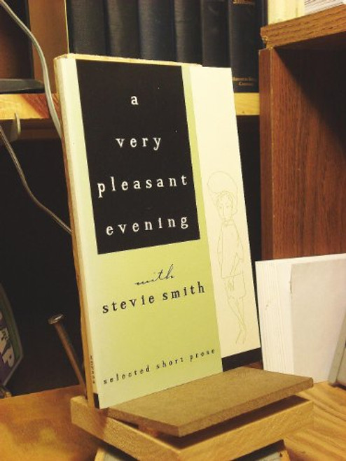 A Very Pleasant Evening with Stevie Smith by Stevie Smith, 9780811212953