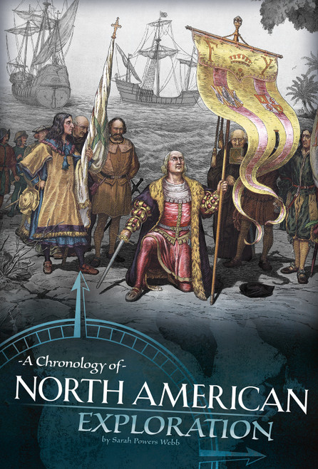 A Chronology of North American Exploration - 9781515718703 by Sarah Powers Webb, 9781515718703