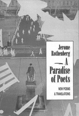 A Paradise of Poets (Poetry) by Jerome Rothenberg, 9780811214278