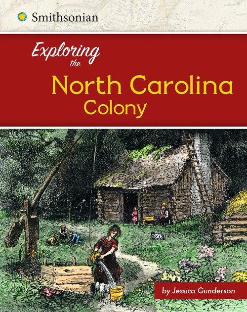 Exploring the North Carolina Colony - 9781515722465 by Jessica Gunderson, 9781515722465