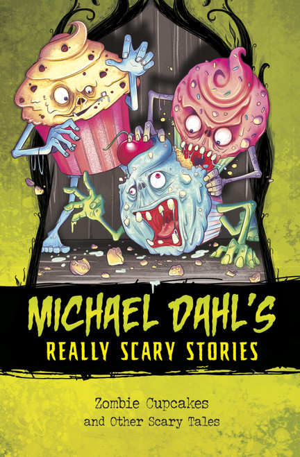 Zombie Cupcakes (And Other Scary Tales) by Xavier Bonet, Michael Dahl, 9781496537744