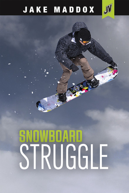 Snowboard Struggle by Jake Maddox, 9781496539809