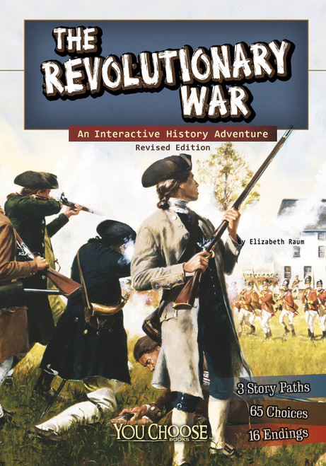 The Revolutionary War (An Interactive History Adventure) by Elizabeth Raum, 9781515743057