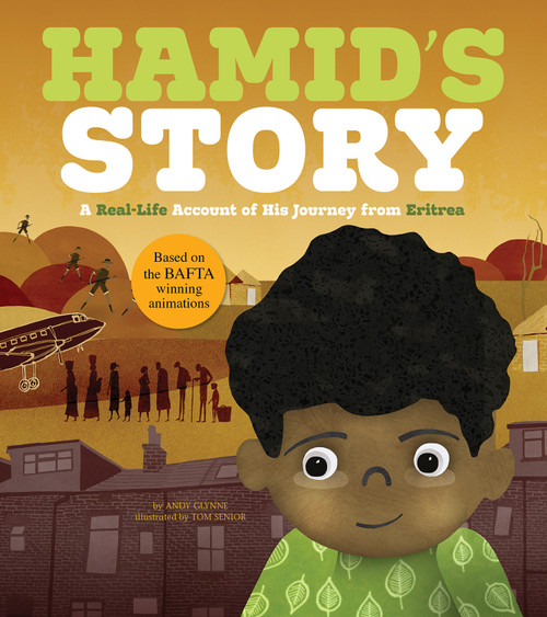 Hamid's Story (A Real-Life Account of His Journey from Eritrea) by Andy Glynne, 9781515814139