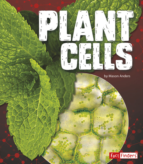 Plant Cells by Mason Anders, 9781515772583