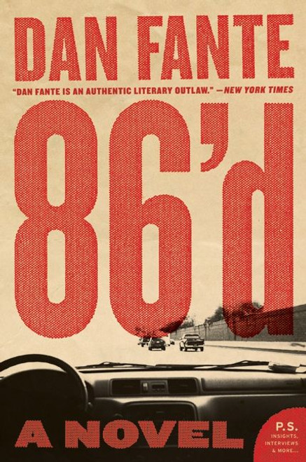 86'd (A Novel) by Dan Fante, 9780061779220