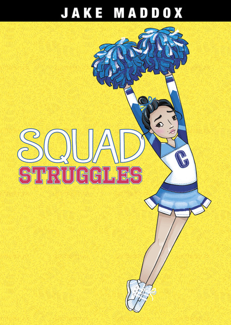 Squad Struggles by Jake Maddox, Katie Wood, 9781496549716