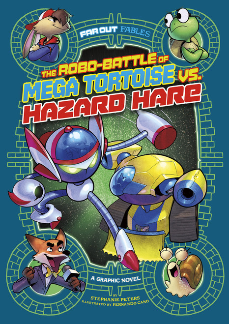 The Robo-battle of Mega Tortoise vs. Hazard Hare (A Graphic Novel) by Stephanie True Peters, Fernando Cano, 9781496554208