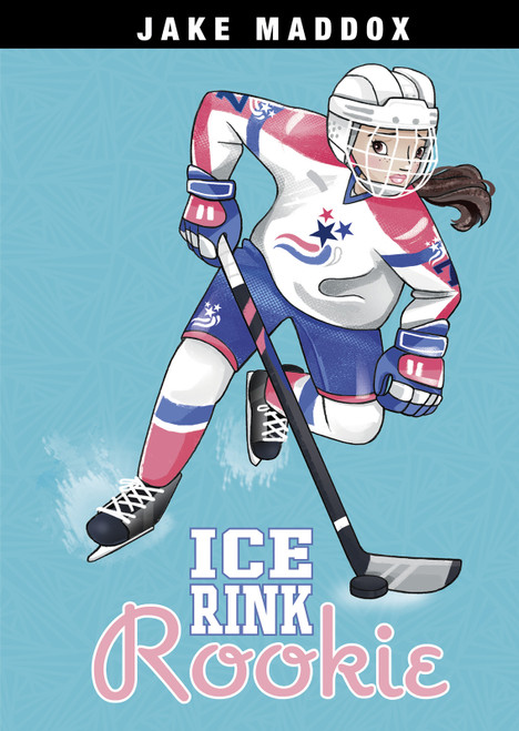 Ice Rink Rookie by Jake Maddox, Katie Wood, 9781496558480