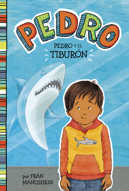 Pedro y el tiburón (Spanish Edition) by Tammie Lyon, Fran Manushkin, Trusted Translations, 9781515825074