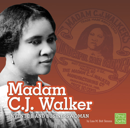 Madam C.J. Walker (Inventor and Businesswoman) by Lisa M. Bolt Simons, 9781543506440