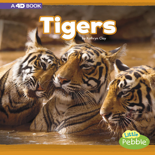 Tigers (A 4D Book) by Kathryn Clay, 9781977100764