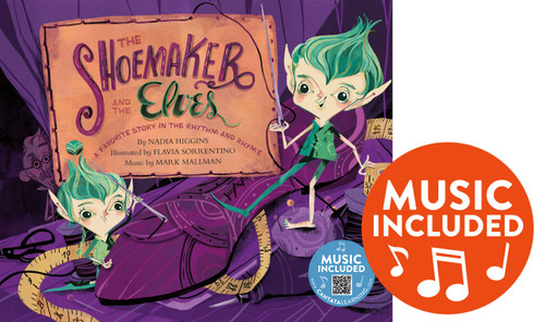 The Shoemaker and the Elves (A Favorite Story in Rhythm and Rhyme) by Nadia Higgins, Flavia Sorrentino, Mark Mallman, 9781684102334
