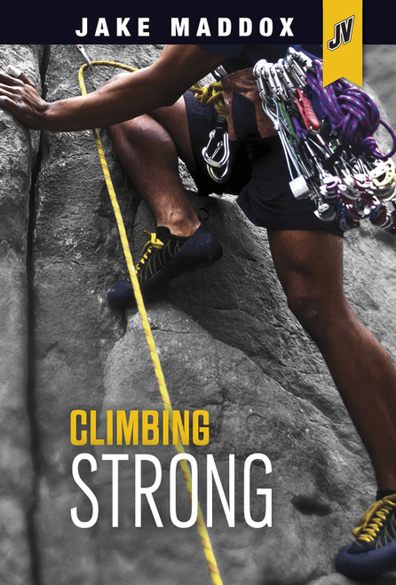 Climbing Strong by Jake Maddox, 9781496575241