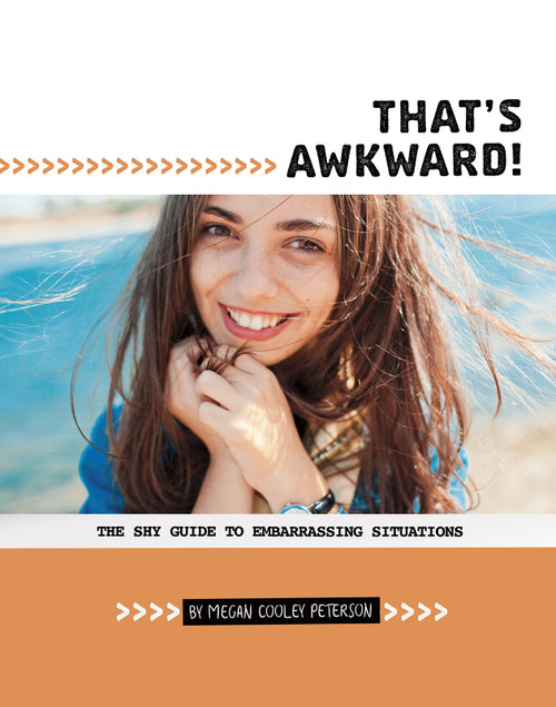 That's Awkward! (The Shy Guide to Embarrassing Situations) by Megan Cooley Peterson, 9780756560201