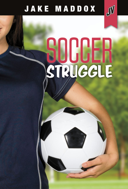 Soccer Struggle by Jake Maddox, 9781496575357