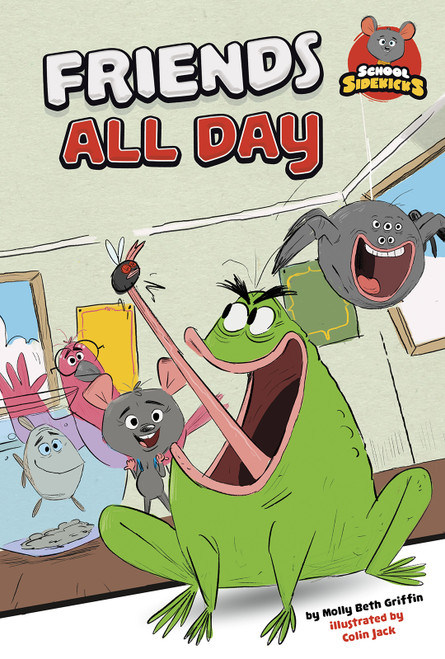 Friends All Day by Molly Beth Griffin, Colin Jack, 9781515838876