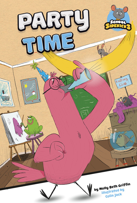 Party Time by Molly Beth Griffin, Colin Jack, 9781515838890