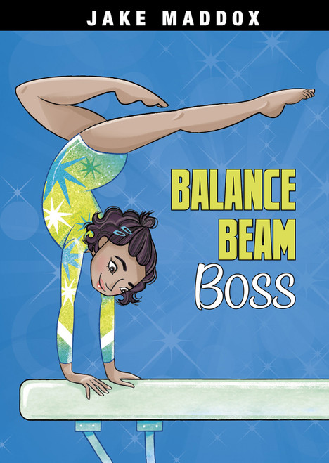 Balance Beam Boss by Jake Maddox, Katie Wood, 9781496583253