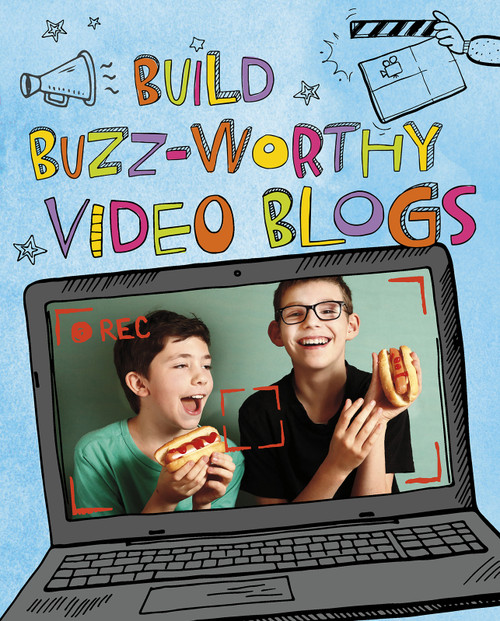 Build Buzz-Worthy Video Blogs (4D An Augmented Reading Experience) by Thomas Kingsley Troupe, 9781543540109