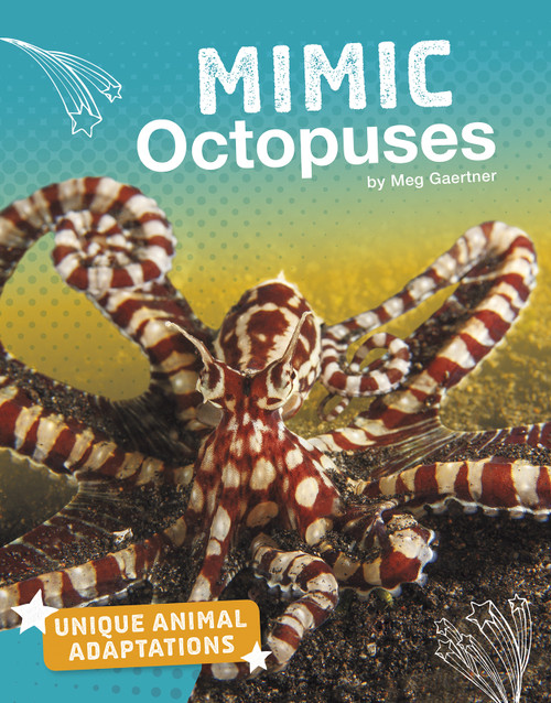 Mimic Octopuses by Meg Gaertner, 9781543571608