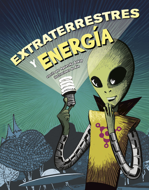 Extraterrestres y energía (Aliens and Energy) (Spanish Edition) by Carlos Aón, Aparicio Publishing LLC, Agnieszka Biskup, 9781543582659