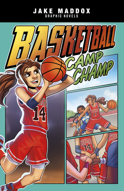Basketball Camp Champ by Jake Maddox, Berenice Muñiz, 9781496583758