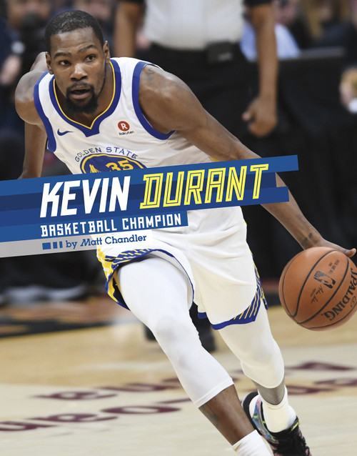 Kevin Durant (Basketball Champion) by Matt Chandler, 9781543591705