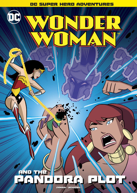 Wonder Woman and the Pandora Plot by Ivan Cohen, Gregg Schigiel, 9781496587244