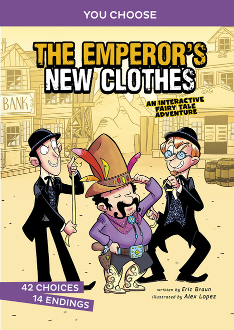 The Emperor's New Clothes (An Interactive Fairy Tale Adventure) by Eric Braun, Álex López, 9781543590111