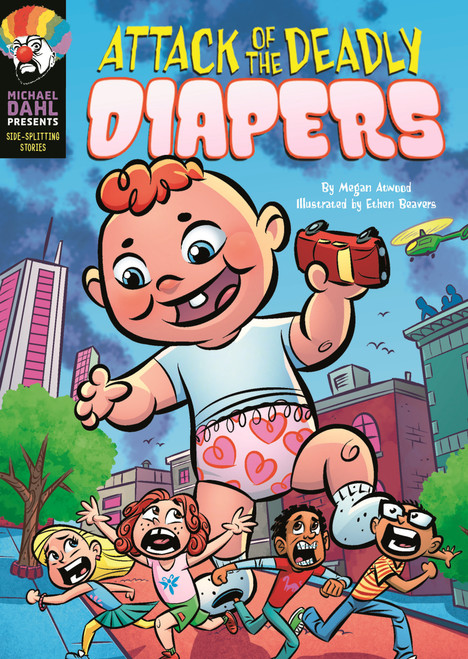 Attack of the Deadly Diapers - 9781496592095 by Megan Atwood, Ethen Beavers, 9781496592095