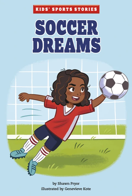 Soccer Dreams - 9781515858799 by Genevieve Kote, Shawn Pryor, 9781515858799