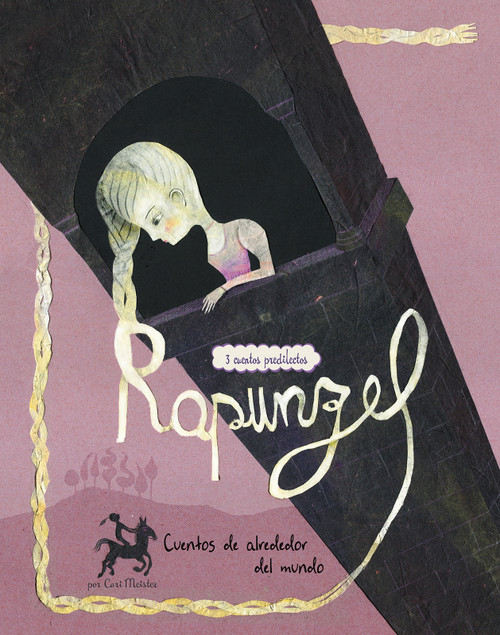Rapunzel (3 cuentos predilectos de alrededor del mundo) (Spanish Edition) - 9781515860716 by Cari Meister, Colleen Madden, Eva Montanari, Valentina Belloni, Aparicio Publishing LLC, 9781515860716