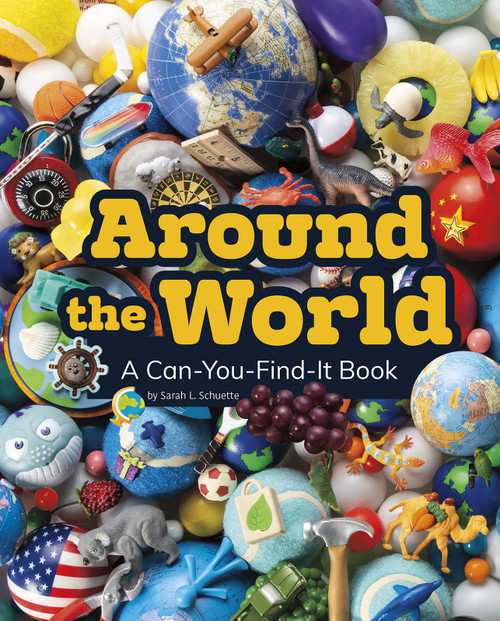 Around the World (A Can-You-Find-It Book) - 9781977118318 by Sarah L. Schuette, 9781977118318