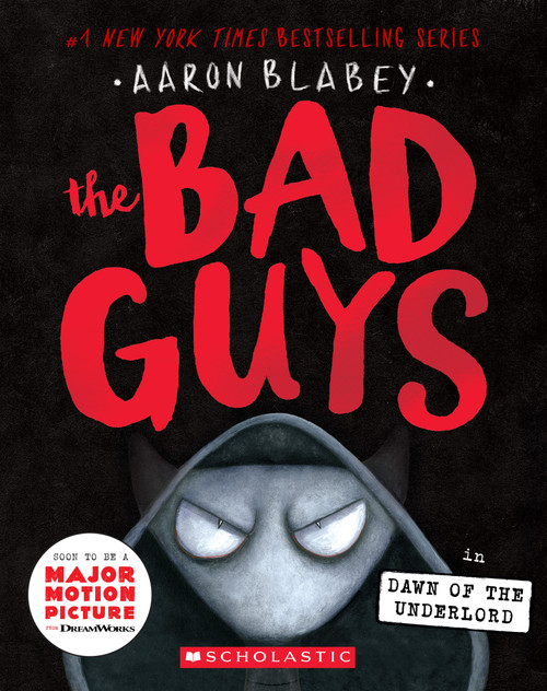 The Bad Guys in Dawn of the Underlord (The Bad Guys #11) by Aaron Blabey, 9781338329483