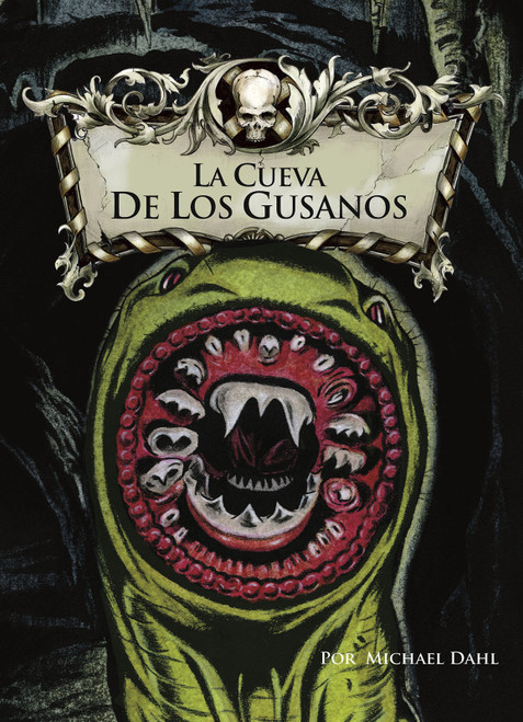 La cueva de los gusanos (Spanish Edition) - 9781496593092 by Michael Dahl, Bradford Kendall, Aparicio Publishing LLC, 9781496593092