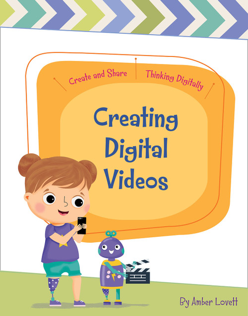 Creating Digital Videos by Amber Lovett, Rachael McLean, 9781534161429