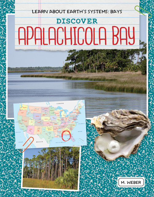 Discover Apalachicola Bay - 9781534161924 by M. Weber, 9781534161924