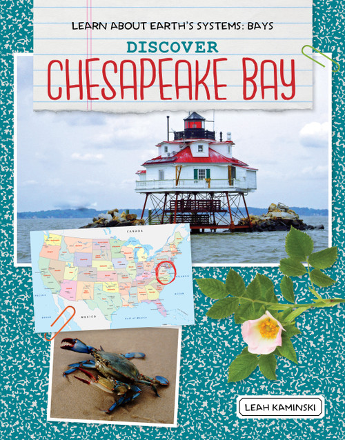 Discover Chesapeake Bay - 9781534161856 by Leah Kaminski, 9781534161856