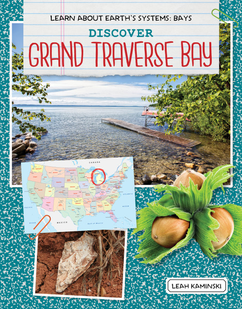 Discover Grand Traverse Bay by Leah Kaminski, 9781534161894